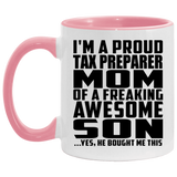 Proud Tax Preparer Mom Of Awesome Son - 11oz Accent Mug Pink