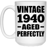 84th Birthday Vintage 1940 Aged Perfectly - 15oz Coffee Mug