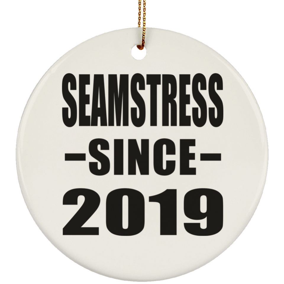 Seamstress Since 2019 - Circle Ornament