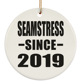 Seamstress Since 2019 - Circle Ornament