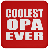 Coolest Opa Ever - Drink Coaster