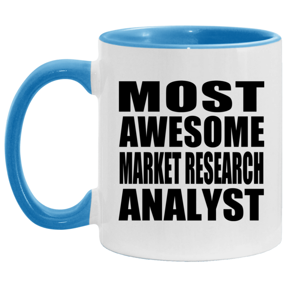 Most Awesome Market Research Analyst - 11oz Accent Mug Blue