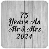 75th Anniversary 75 Years As Mr & Mrs 2024 - Drink Coaster F