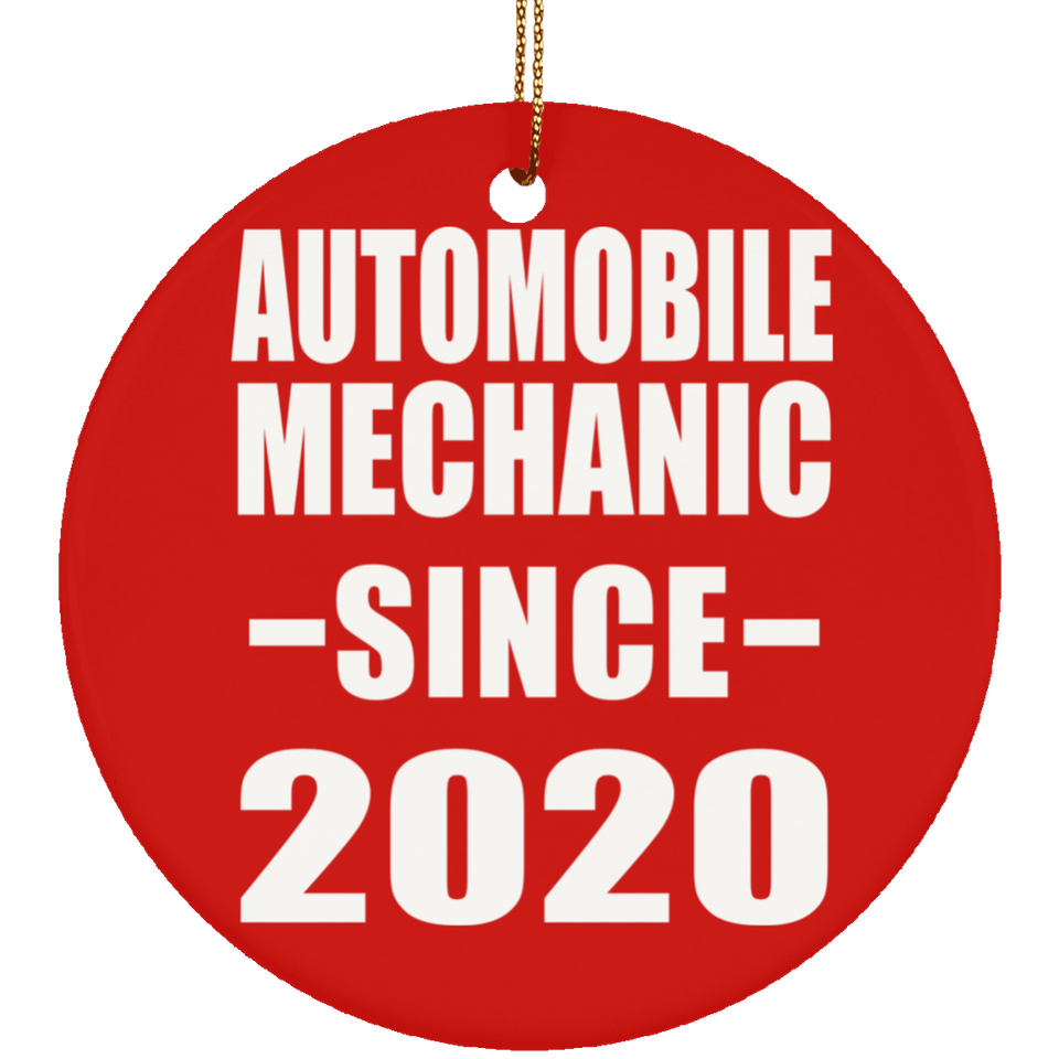 Automobile Mechanic Since 2020 - Circle Ornament