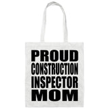 Proud Construction Inspector Mom - Tote Bag White