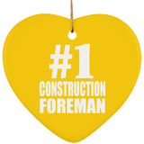 Number One #1 Construction Foreman - Heart Ornament