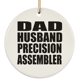 Dad Husband Precision Assembler - Circle Ornament