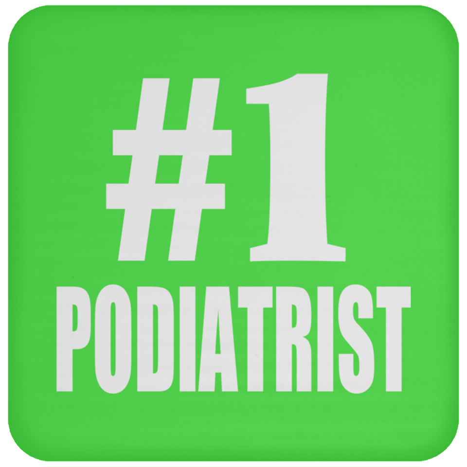 Number One #1 Podiatrist - Drink Coaster