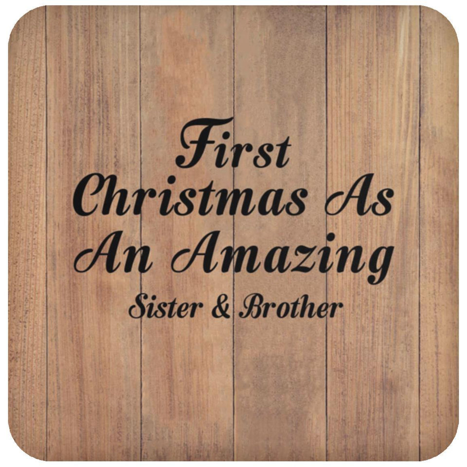 First Christmas As An Amazing Sister & Brother - Drink Coaster C