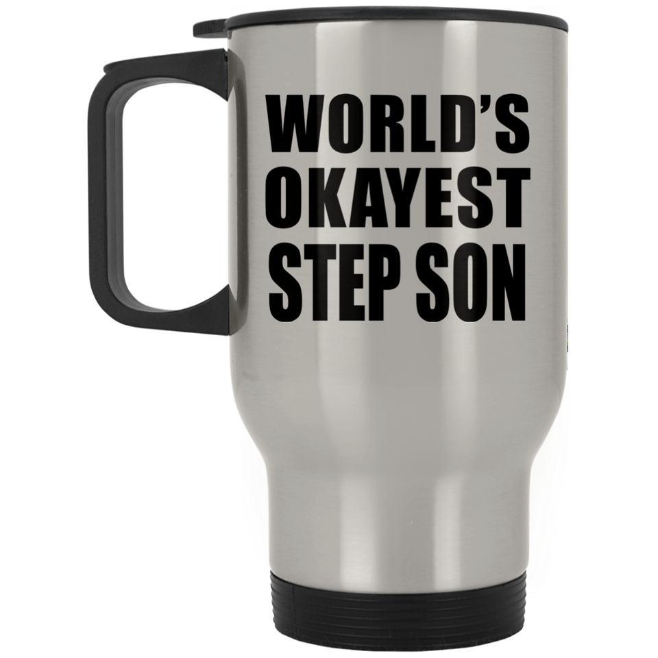 World's Okayest Step Son - Silver Travel Mug
