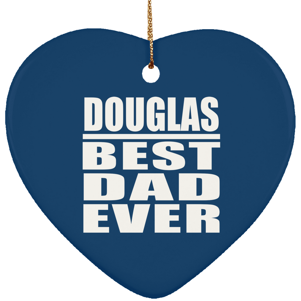 Douglas Best Dad Ever - Heart Ornament