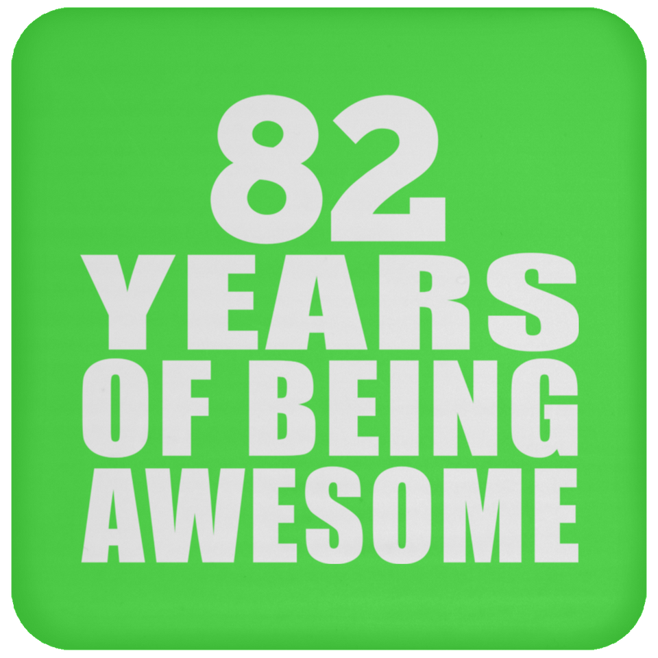 82nd Birthday 82 Years Of Being Awesome - Drink Coaster