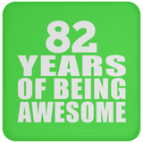 82nd Birthday 82 Years Of Being Awesome - Drink Coaster