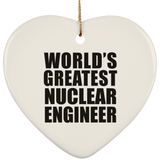 World's Greatest Nuclear Engineer - Heart Ornament
