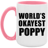 World's Okayest Poppy - 15oz Accent Mug Pink