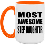 Most Awesome Step Daughter - 15oz Accent Mug Orange