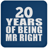 20th Anniversary 20 Years Of Being Mr Right - Drink Coaster