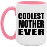 Coolest Mother Ever - 15oz Accent Mug Pink