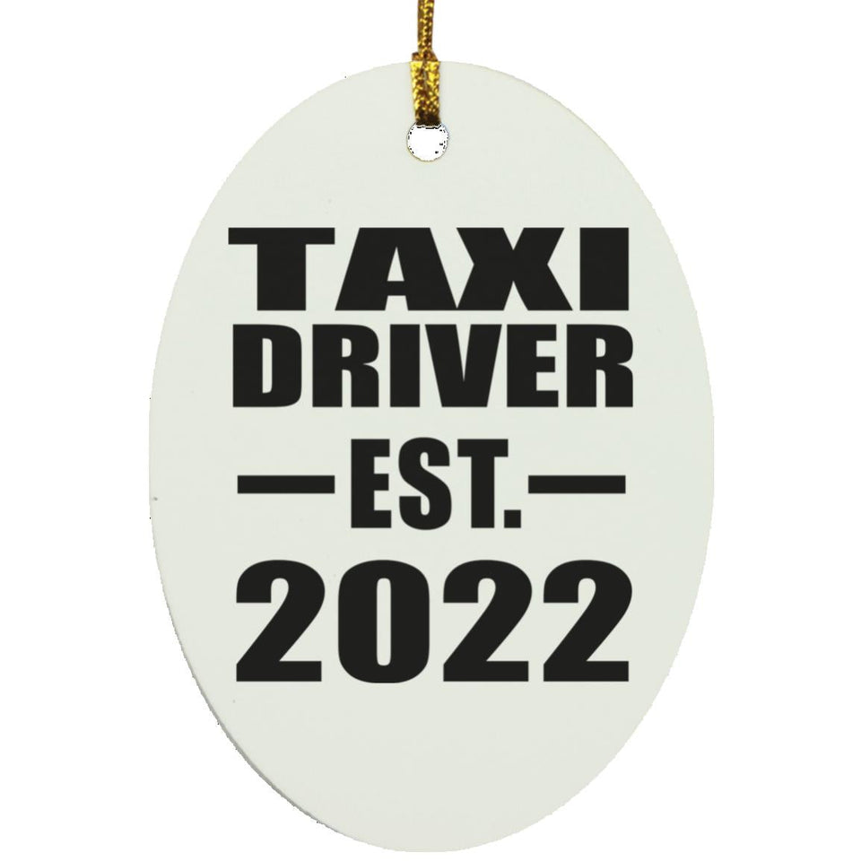 Taxi Driver Established EST. 2022 - Oval Ornament