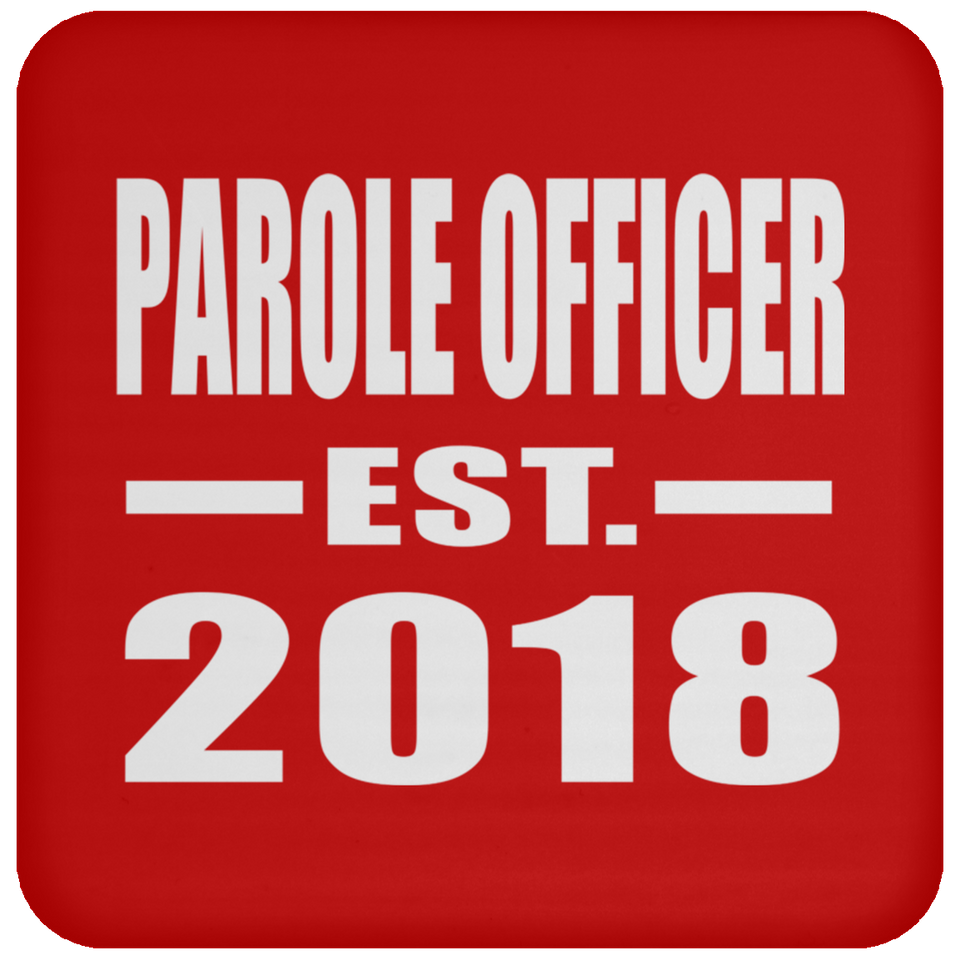 Parole Officer Established EST. 2018 - Drink Coaster