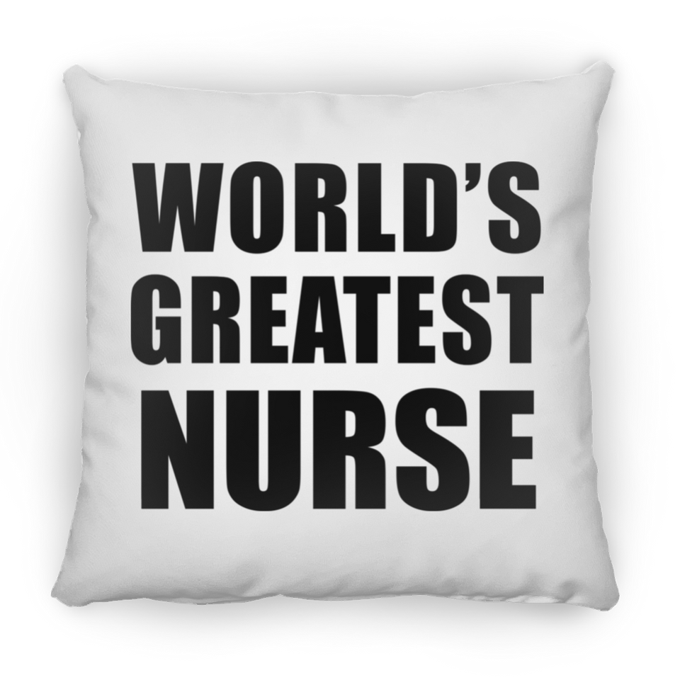 World's Greatest Nurse - Throw Pillow