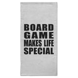 Board Game Makes Life Special - Hand Towel