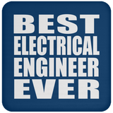 Best Electrical Engineer Ever - Drink Coaster