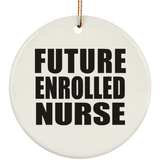 Future Enrolled Nurse - Circle Ornament