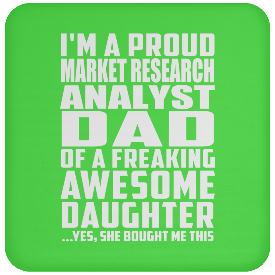 Proud Market Research Analyst Dad Of Awesome Daughter - Drink Coaster