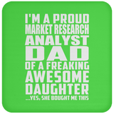 Proud Market Research Analyst Dad Of Awesome Daughter - Drink Coaster