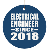 Electrical Engineer Since 2018 - Circle Ornament