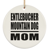 Entlebucher Mountain Dog Mom - Circle Ornament