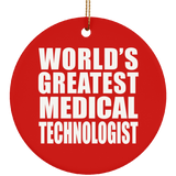 World's Greatest Medical Technologist - Circle Ornament