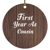 First Year As Cousin - Circle Ornament D