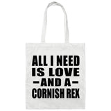 All I Need Is Love And A Cornish Rex - Tote Bag White