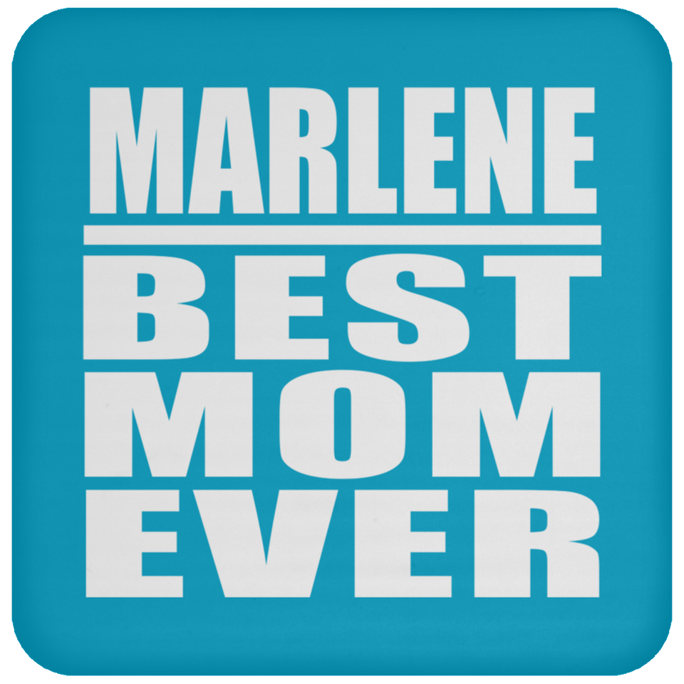 Marlene Best Mom Ever - Drink Coaster