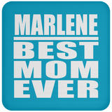 Marlene Best Mom Ever - Drink Coaster