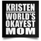Kristen World's Okayest Mom - Poster Square
