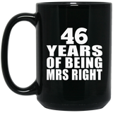 46th Anniversary 46 Years Of Being Mrs Right - 15 Oz Coffee Mug Black