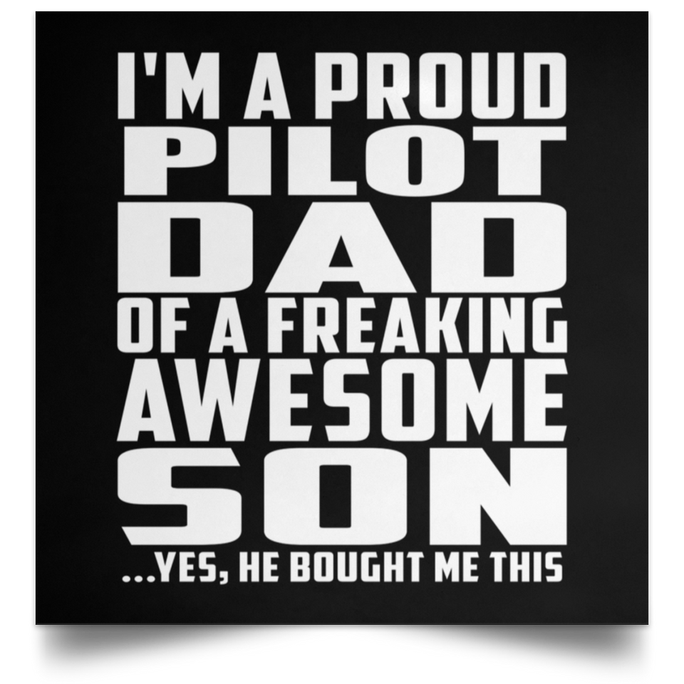 Proud Pilot Dad Of Awesome Son - Poster Square