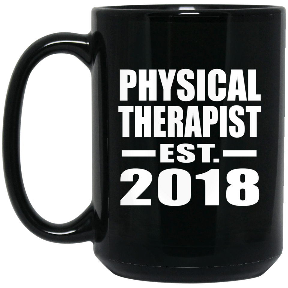 Physical Therapist Established EST. 2018 - 15 Oz Coffee Mug Black