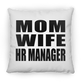 Mom Wife HR Manager - Throw Pillow