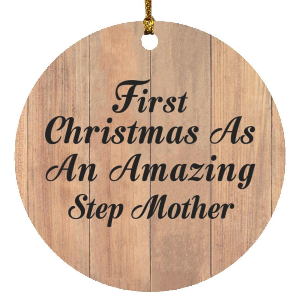 First Christmas As An Amazing Step Mother - Circle Ornament C