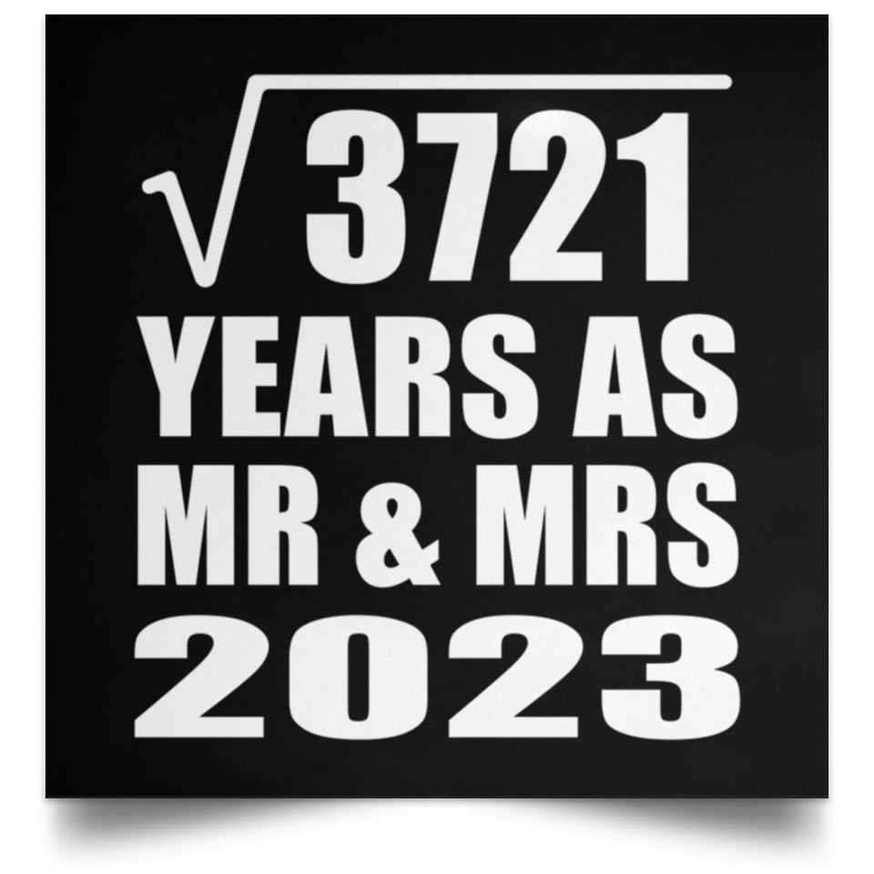 61st Anniversary Square Root of 3721 Years As Mr & Mrs 2023 - Poster Square