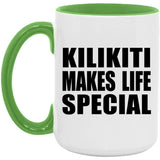 Kilikiti Makes Life Special - 15oz Accent Mug Green