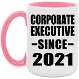 Corporate Executive Since 2021 - 15oz Accent Mug Pink