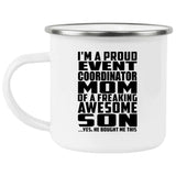 Proud Event Coordinator Mom Of Awesome Son - 12oz Camping Mug