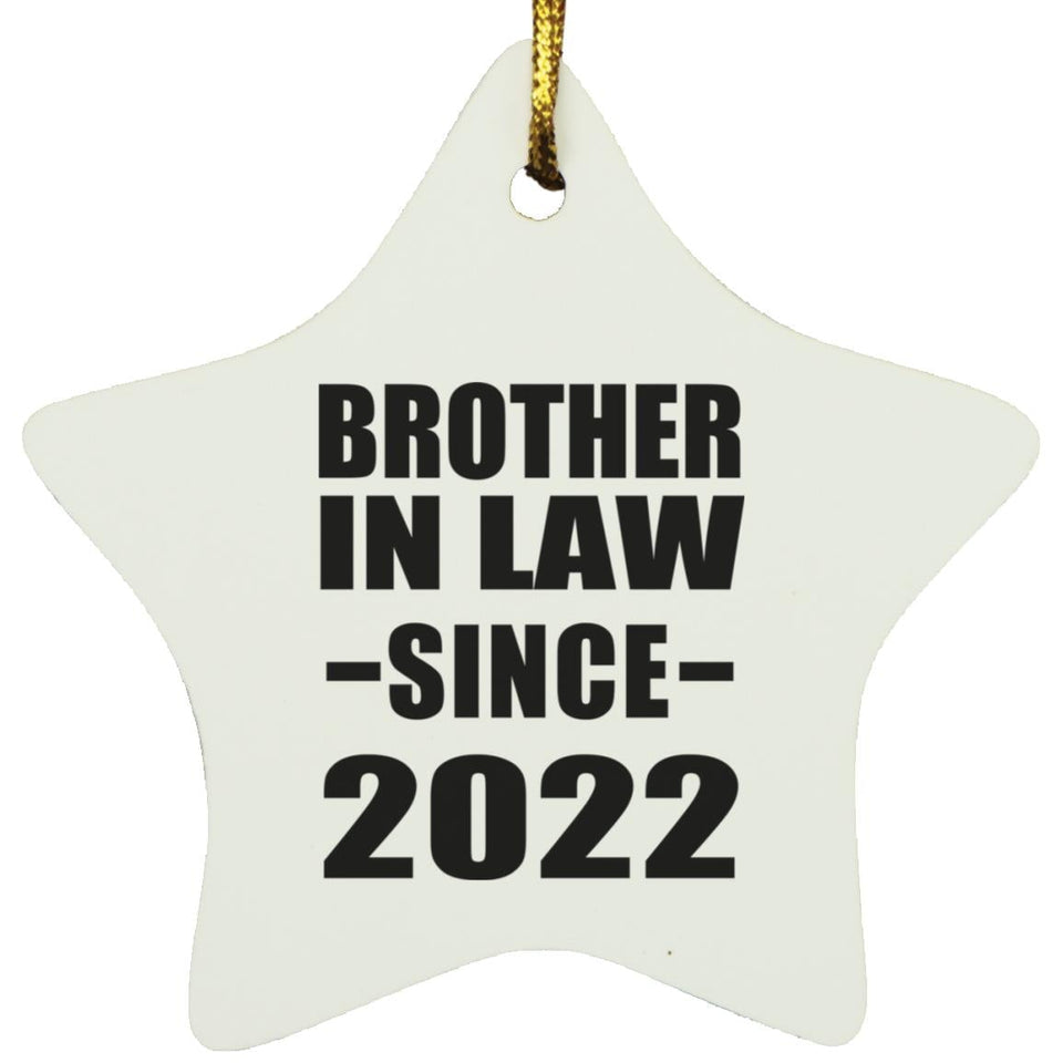Brother In Law Since 2022 - Star Ornament