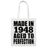 76th Birthday Made In 1948 Aged to Perfection - Tote Bag White