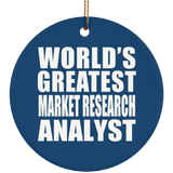 World's Greatest Market Research Analyst - Circle Ornament